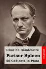 Pariser Spleen: 22 Gedichte in Prosa By Camill Hoffmann (Translator), Charles Baudelaire Cover Image