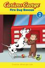 Curious George Fire Dog Rescue (CGTV Reader) Cover Image