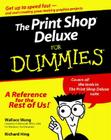 The Print Shop. Deluxe for Dummies. Cover Image