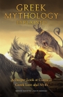 Greek Mythology Explained: A Deeper Look at Classical Greek Lore and Myth (Reimagined Stories about the Ancient Civilization of Greece) By Marios Christou, David Ramenah Cover Image
