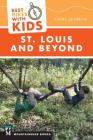 Best Hikes with Kids: St. Louis and Beyond Cover Image