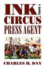Ink from a Circus Press Agent: An Anthology of Circus History (Borgo Literary Guides #5) Cover Image