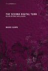 The Second Digital Turn: Design Beyond Intelligence (Writing Architecture) By Mario Carpo Cover Image
