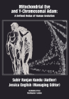 Mitochondrial Eve and Y-Chromosomal Adam: A Defined Redux of Human Evolution By Subir Ranjan Kundu Cover Image