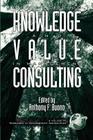 Developing Knowledge and Value in Management Consulting (PB) (Research in Management Consulting #2) Cover Image