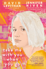 Take Me With You When You Go Cover Image