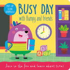 Busy Day with Bumpy and Friends (Bumpy the Bear - Flip up Flaps) Cover Image
