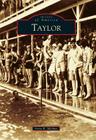 Taylor (Images of America) Cover Image