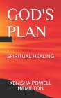 God's Plan: Spiritual Healing Cover Image