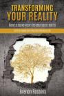 Transforming your reality By Brenon Robbins Cover Image