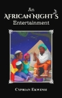 An African Night's Entertainment By Cyprian Ekwensi Cover Image