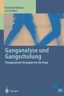 Ganganalyse Und Gangschulung: Therapeutische Strategien Für Die PRAXIS By Dominiek Beckers, J. Cluitmans (Foreword by), P. J. Gröschl-Willems (Translator) Cover Image