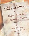 The Letters of Robert Browning and Elizabeth Barret Barrett 1845-1846 vol II By Robert Browning, Elizabeth Barrett Barrett (Joint Author) Cover Image