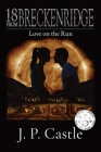 18 From Breckenridge: Love On The Run By J. P. Castle Cover Image