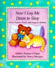 Now I Lay Me Down to Sleep: Actions, Prayers, Poems, and Songs for Bedtime By Debbie Trafton O'Neal Cover Image