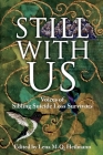 Still With Us: Voices of Sibling Suicide Loss Survivors By Lena M. Q. Heilmann (Editor) Cover Image