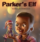 Parker's Elf: A book about managing emotions for boys Cover Image
