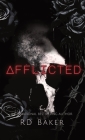 Afflicted By Rd Baker Cover Image