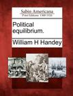 Political Equilibrium. By William H. Handey Cover Image