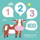123 Moo!: Count to 10 with Peep-Through Pages By IglooBooks Cover Image