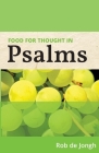 Food for Thought in Psalms By Rob de Jongh Cover Image