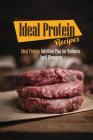 Ideal Protein Recipes: Ideal Protein Nutrition Plan for Wellness Cover Image
