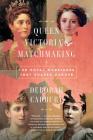 Queen Victoria's Matchmaking: The Royal Marriages that Shaped Europe By Deborah Cadbury Cover Image