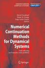 Numerical Continuation Methods for Dynamical Systems: Path Following and Boundary Value Problems (Understanding Complex Systems) By Bernd Krauskopf (Editor), Hinke M. Osinga (Editor), Jorge Galan-Vioque (Editor) Cover Image
