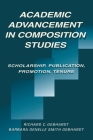 Academic Advancement in Composition Studies: Scholarship, Publication, Promotion, Tenure By Richard C. Gebhardt (Editor), Barbara Genelle Smith Gebhardt (Editor) Cover Image