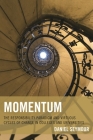 Momentum: The Responsibility Paradigm and Virtuous Cycles of Change in Colleges and Universities By Daniel Seymour Cover Image