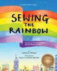 Sewing the Rainbow: A Story about Gilbert Baker By Gayle E. Pitman, Holly Clifton-Brown (Illustrator) Cover Image
