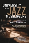 University of the Jazz Messengers: Art Blakey's Passwords to the Mystery of Creating Art and Universal Success. Cover Image