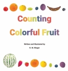 Counting Colorful Fruit By R. M. Rieger Cover Image