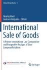 International Sale of Goods: A Private International Law Comparative and Prospective Analysis of Sino-European Relations (China-Eu Law #5) Cover Image