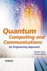 Quantum Computing and Communications: An Engineering Approach By Sandor Imre, Ferenc Balazs Cover Image