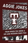 Aggie Jokes By Charles L. Tilton Cover Image