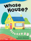 Whose House? (Fiction Readers) By Dona Herweck Rice Cover Image