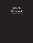 Speech Notebook 200 Sheet/400 Pages 8.5 X 11 In.-College Ruled: Subject Speech - Writing Composition Book - Soft Cover By Goddess Book Press Cover Image