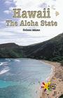 Hawaii: The Aloha State By Colleen Adams Cover Image