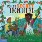Jayden's Secret Ingredient By Mélina Mangal, Ken Daley (Illustrator) Cover Image