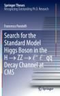Search for the Standard Model Higgs Boson in the H → ZZ → L + L - Qq Decay Channel at CMS (Springer Theses) Cover Image
