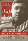 Hotter Than a Pepper Sprout: A Hillbilly Poet's Journey From Appalachia to Yale to Writing Hits for Elvis, Johnny Cash & More Cover Image