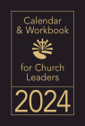 Calendar & Workbook for Church Leaders 2024 By Abingdon Press Cover Image