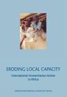 Eroding Local Capacity By Juma Suhrke, Monica Kathina Juma (Editor), Astri Suhrke (Editor) Cover Image