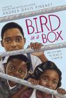 Bird in a Box By Andrea Davis Pinkney Cover Image