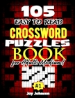 105 EASY TO READ Crossword Puzzle Book for Adults Medium! Cover Image