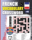 French Vocabulary Crossword: Vol.5: 50 French Vocabulary Crossword Puzzles With English Clues-Large Print Cover Image