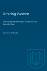 Desiring Women: The Partnership of Virginia Woolf and Vita Sackville-West By Karyn Z. Sproles Cover Image