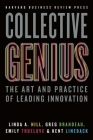 Collective Genius: The Art and Practice of Leading Innovation Cover Image