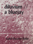 Diluvium // A Bluejay By Isabel Bezerra Balee Cover Image